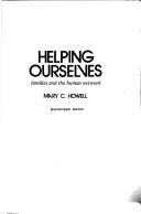 Cover of: Helping ourselves by Mary C. Howell