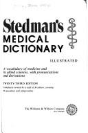 Cover of: Stedman's medical dictionary, illustrated: a vocabulary of medicine and its allied sciences, with pronunciations and derivations.
