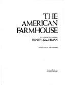 Cover of: The American farmhouse | Henry J. Kauffman