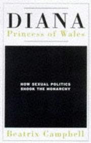 Cover of: Diana, Princess of Wales: how sexual politics shook the monarchy