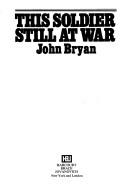 Cover of: This soldier still at war