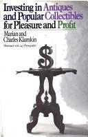 Investing in antiques and popular collectibles for pleasure and profit by Marian Klamkin