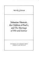 Sebastian Westcott, the Children of Paul's, and the Marriage of wit and science by Trevor N. S. Lennam