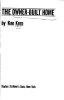Cover of: The owner-built home by Ken Kern