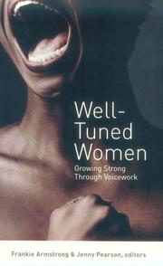 Cover of: Well-Tuned Women: Growing Strong Through Voicework