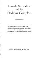 Cover of: Female sexuality and the Oedipus complex | Nagera, Humberto.