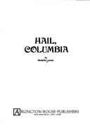 Cover of: Hail, Columbia