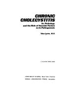 Chronic cholecystitis by Talya Levine