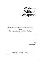 Cover of: Workers without weapons by Feit, Edward