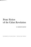 Cover of: Prose fiction of the Cuban revolution by Seymour Menton