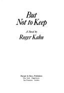 Cover of: But not to keep: a novel