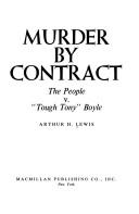 Cover of: Murder by contract: the people v. "Tough Tony" Boyle