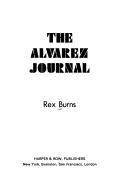 The Alvarez Journal by Rex Burns