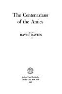 The centenarians of the Andes by David Michael Davies
