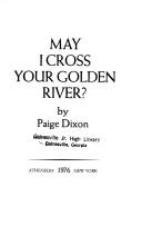 Cover of: May I cross your golden river?