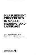 Cover of: Measurement procedures in speech, hearing, and language