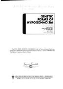 Cover of: Genetic forms of hypogonadism by Birth Defects Conference Newport Beach, Calif. 1974.