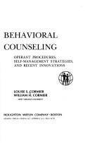 Cover of: Behavioral counseling: operant procedures, self-management strategies, and recent innovations