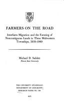 Cover of: Farmers on the road: interfarm migration and the farming of noncontiguous land in three midwestern townships, 1939-1969