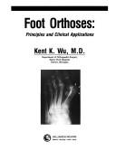 Cover of: Foot orthoses by Kent K. Wu