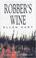 Cover of: Robber's Wine (A Jane Lawless Mystery)