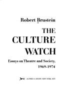 Cover of: culture watch: essays on theatre and society, 1969-1974