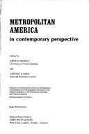 Cover of: Metropolitan America in contemporary perspective