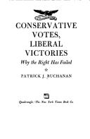 Cover of: Conservative votes, liberal victories: why the right has failed