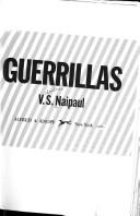 Cover of: Guerrillas by V. S. Naipaul, V. S. Naipaul