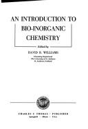 Cover of: An Introduction to bio-inorganic chemistry by edited by David R. Williams.