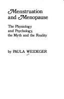 Menstruation and menopause by Paula Weideger