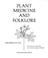 Cover of: Plant medicine and folklore