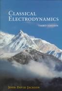 Cover of: Classical electrodynamics