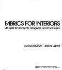 Cover of: Fabrics for interiors: a guide for architects, designers, and consumers