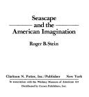 Seascape and the American imagination by Roger B. Stein