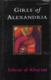 Cover of: Girls of Alexandria by Idwār Kharrāṭ