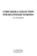 Cover of: Core media collection for secondary schools