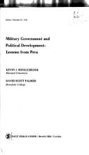 Cover of: Military government and political development: lessons from Peru
