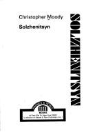 Cover of: Solzhenitsyn by Christopher Moody, Christopher Moody