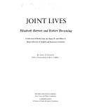 Cover of: Joint lives, Elizabeth Barrett and Robert Browning: a selection of works from the Henry W. and Albert A. Berg Collection of English and American Literature