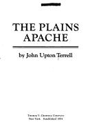 Cover of: The Plains Apache by John Upton Terrell