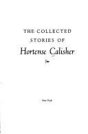 Cover of: The collected stories of Hortense Calisher.