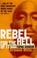 Cover of: Rebel for the Hell of It