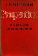 Propertius by Sullivan, J. P.