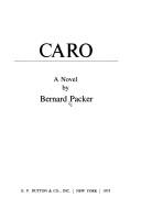 Cover of: Caro by Bernard Packer