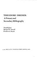 Cover of: Theodore Dreiser: a primary and secondary bibliography