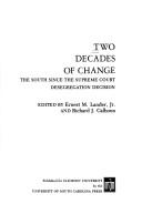 Cover of: Two decades of change: the South since the Supreme Court desegregation decision