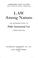 Cover of: Law among nations