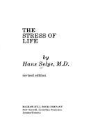 Cover of: The stress of life by Hans Selye