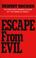 Cover of: Escape from evil